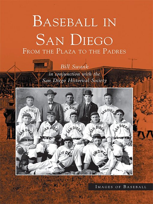 Title details for Baseball in San Diego by Bill Swank - Available